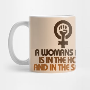 A womans place is in the house and senate Mug